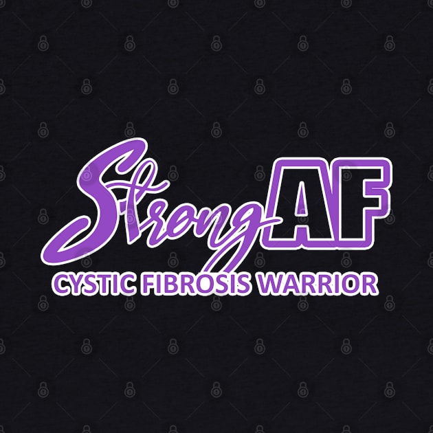 Strong AF Cystic Fibrosis Warrior by CuteCoCustom